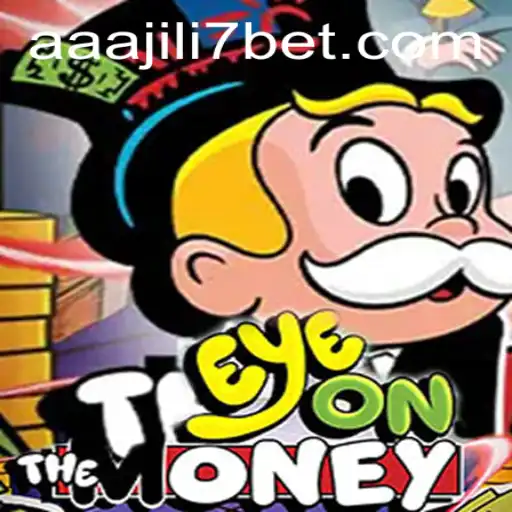EyeOnTheMoney: Master Your Financial Strategy with the Thrilling Aaa jili7 Game
